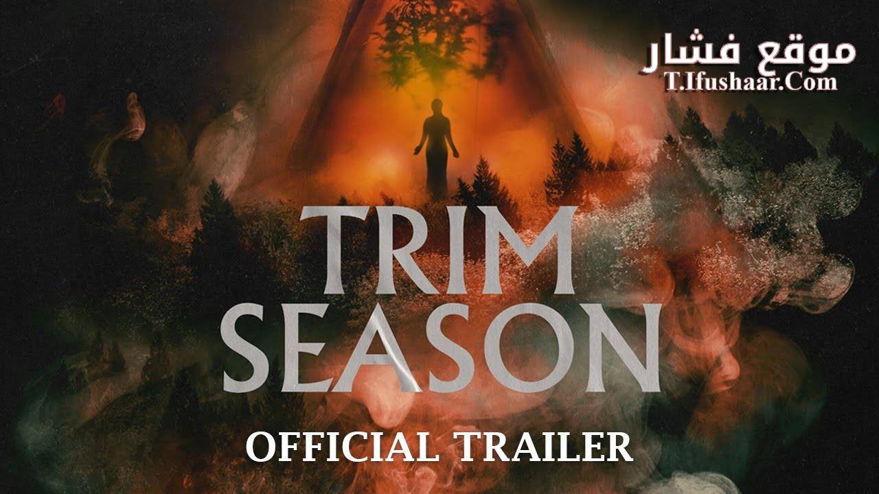 فيلم Trim Season 2023 مترجم