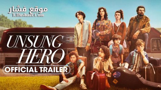 فيلم Unsung Hero 2024 مترجم