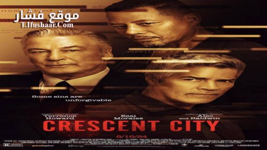 فيلم Crescent City 2024 مترجم