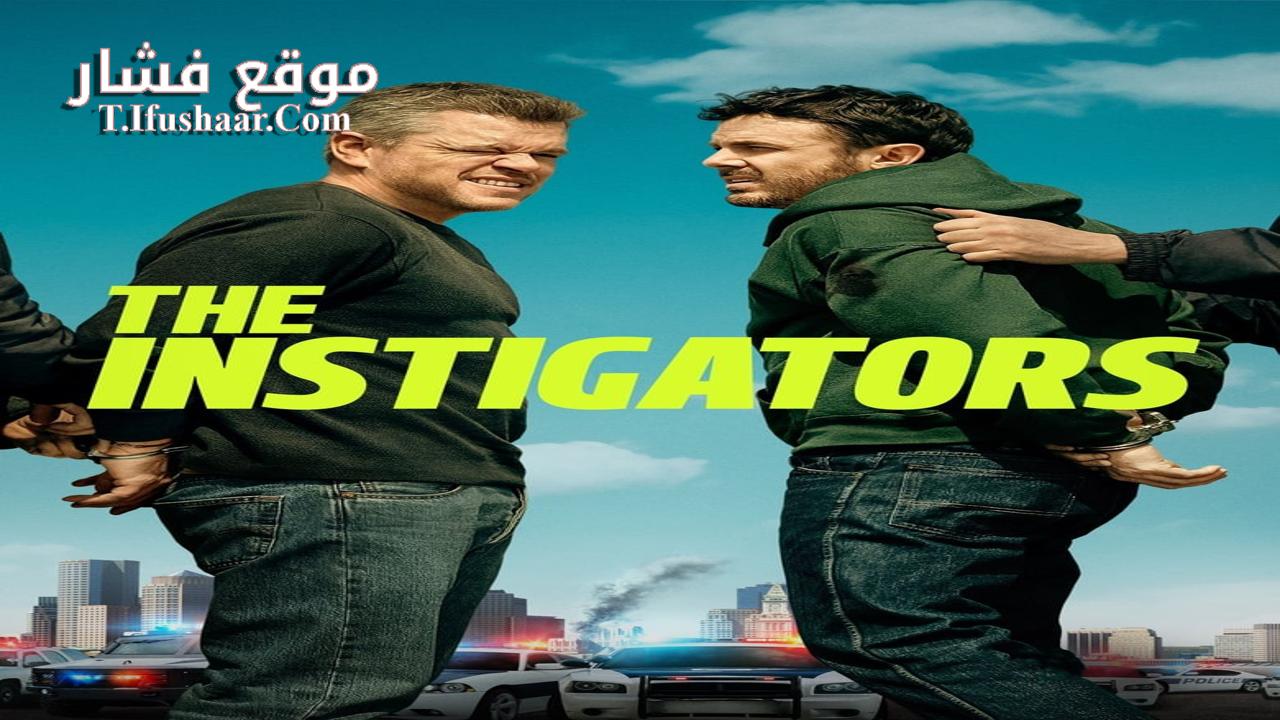 فيلم The Instigators 2024 مترجم