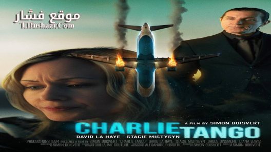 فيلم Charlie Tango 2024 مترجم