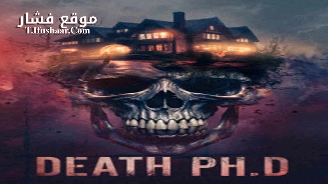 فيلم Death Ph.D 2024 مترجم