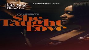 فيلم She Taught Love 2024 مترجم