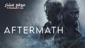 فيلم Aftermath 2024 مترجم