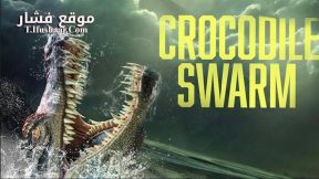 فيلم Crocodile Swarm 2023 مترجم