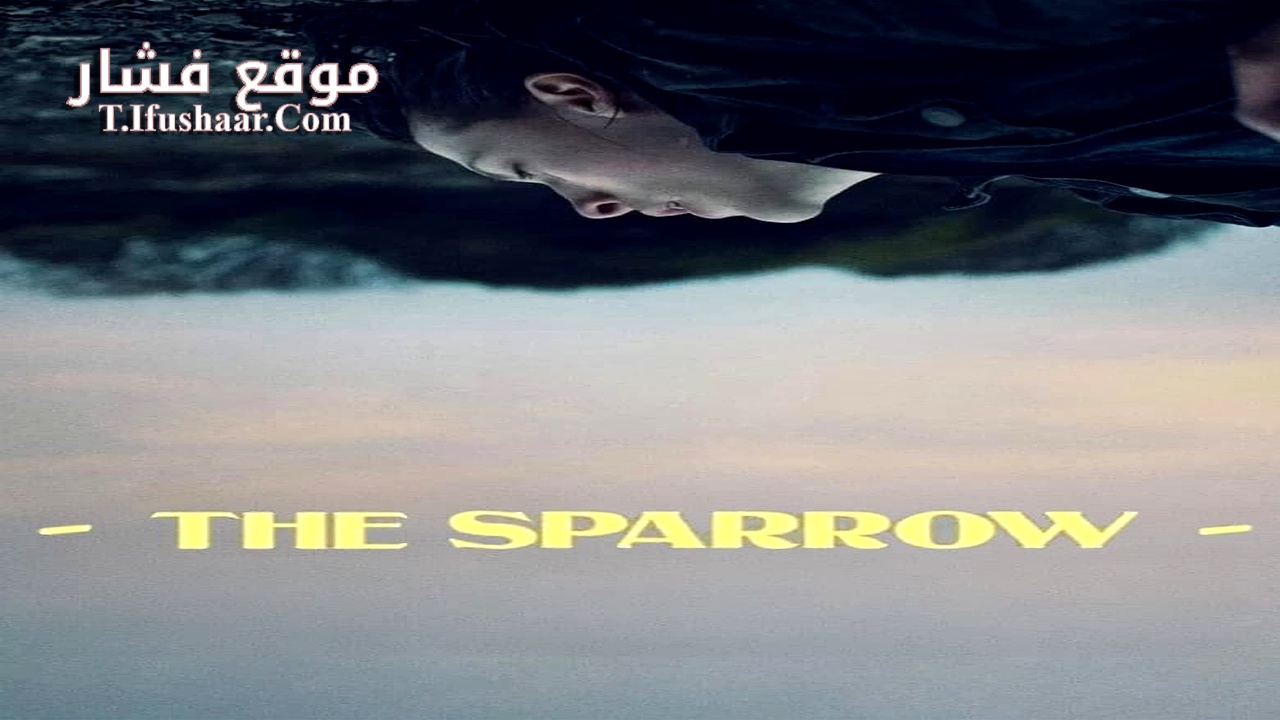 فيلم The Sparrow 2022 مترجم
