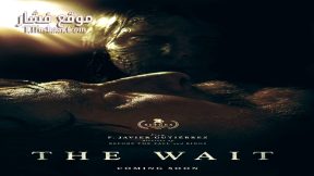 فيلم The Wait 2023 مترجم