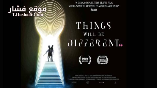 فيلم Things Will Be Different 2024 مترجم