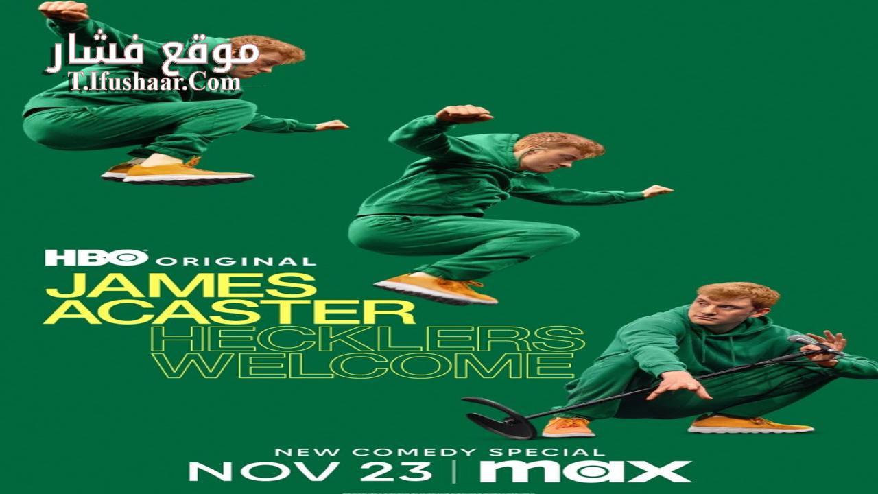 فيلم James Acaster: Hecklers Welcome 2024 مترجم