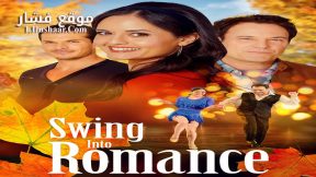 فيلم Swing Into Romance 2023 مترجم