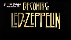 فيلم Becoming Led Zeppelin 2025 مترجم