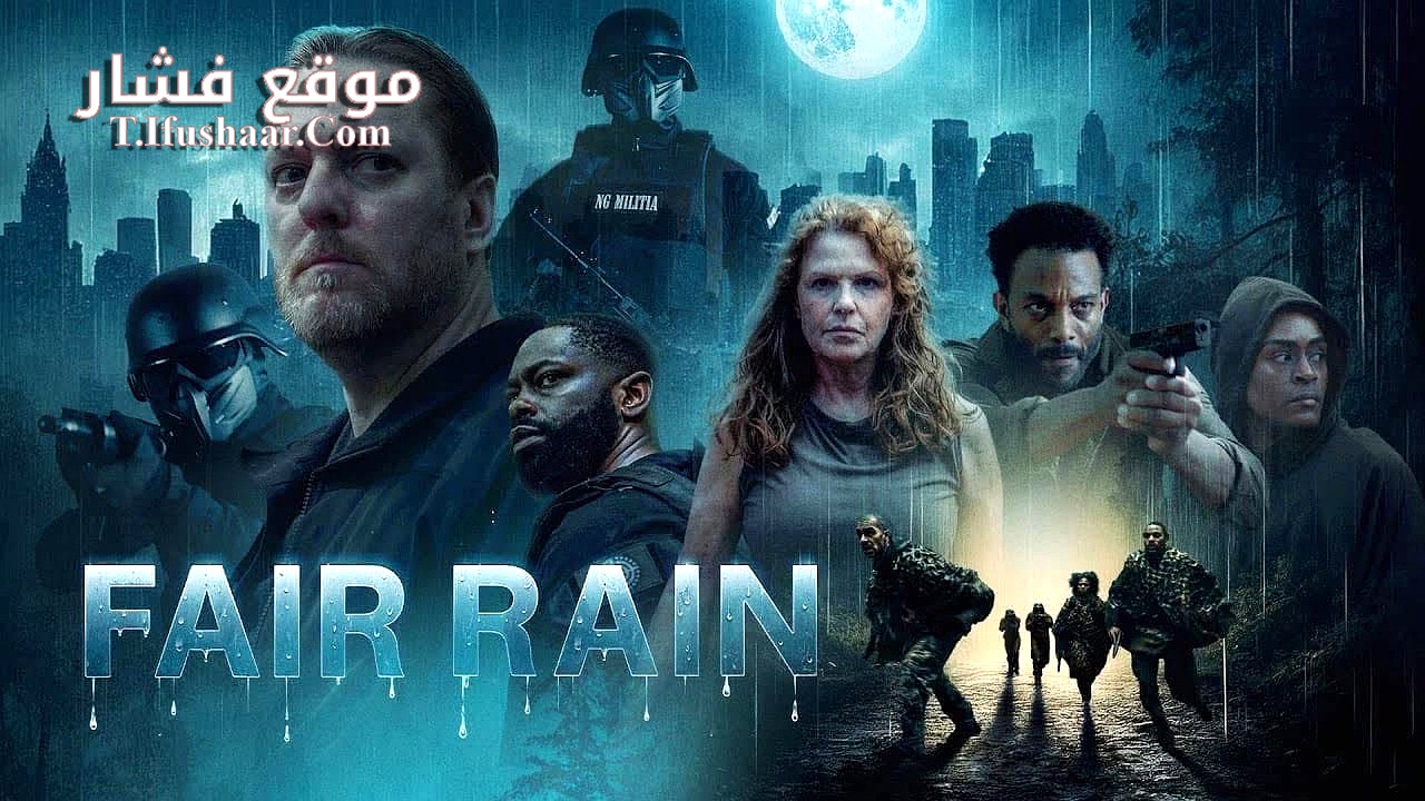 فيلم Fair Rain 2025 مترجم