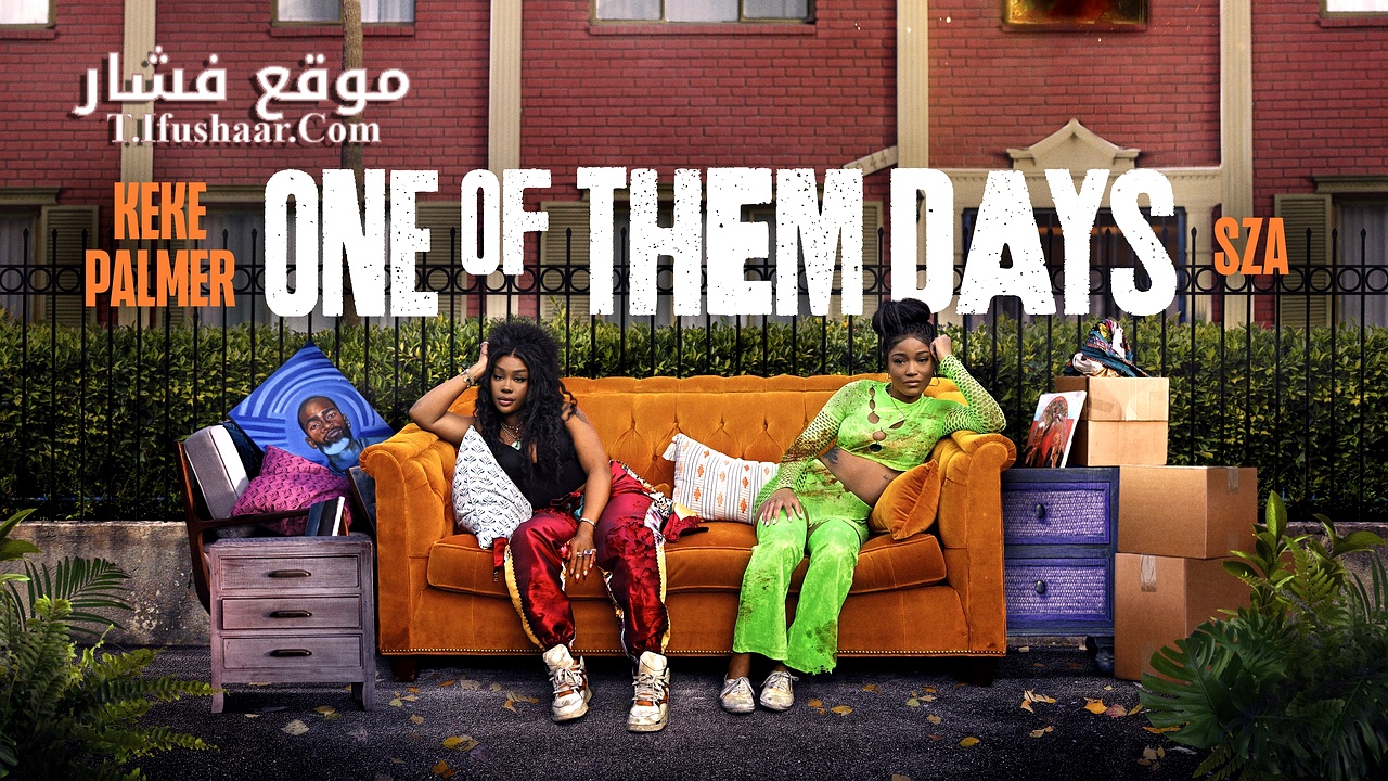 فيلم One of Them Days 2025 مترجم