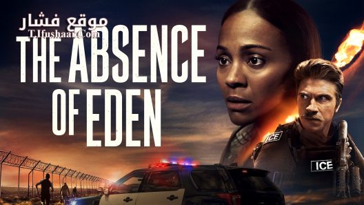 فيلم The Absence of Eden 2023 مترجم