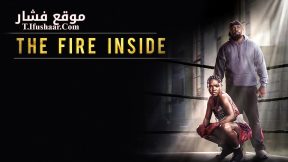فيلم The Fire Inside 2024 مترجم