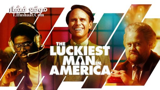 فيلم The Luckiest Man in America 2024 مترجم