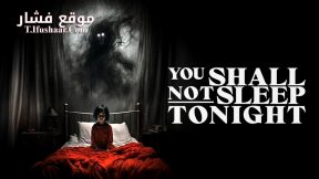 فيلم You Shall Not Sleep Tonight 2024 مترجم
