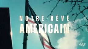 فيلم Notre rêve américain 2024 مترجم